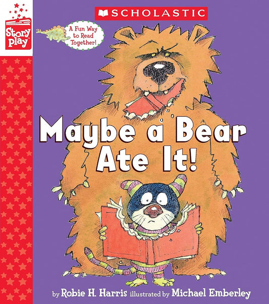 Maybe a Bear Ate It (A StoryPlay Book) cover image
