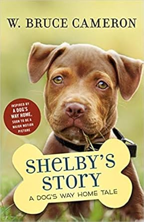 Shelby's Story: A Dog's Way Home Tale cover image