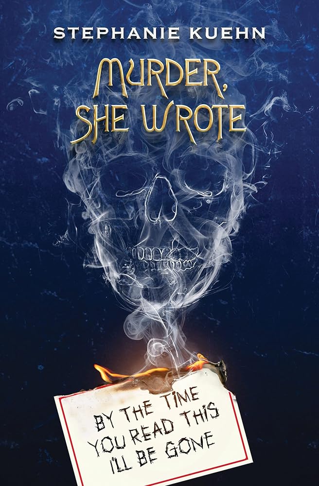 By the Time You Read This I'll Be Gone (Murder, She Wrote #1) cover image