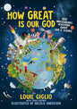 How Great Is Our God: 100 Indescribable Devotions About God and Science (Indescribable Kids) cover image