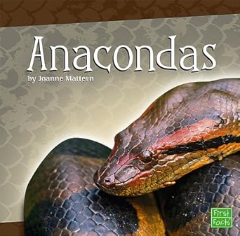 Anacondas (First Facts: Snakes) cover image