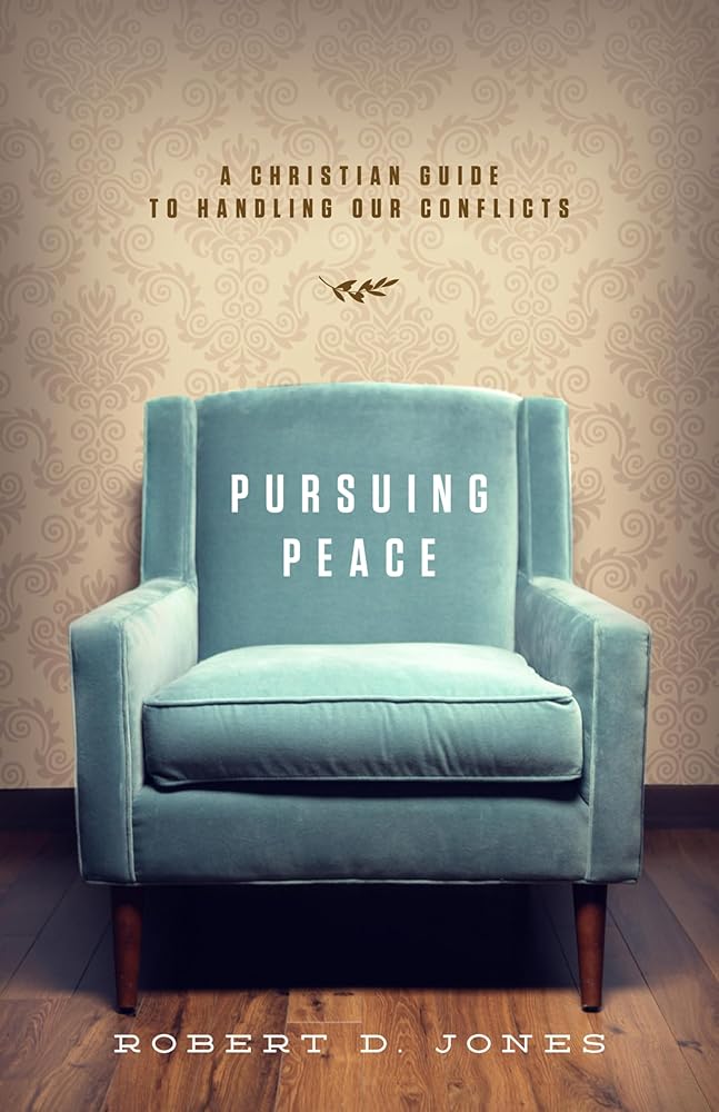 Pursuing Peace: A Christian Guide to Handling Our Conflicts cover image