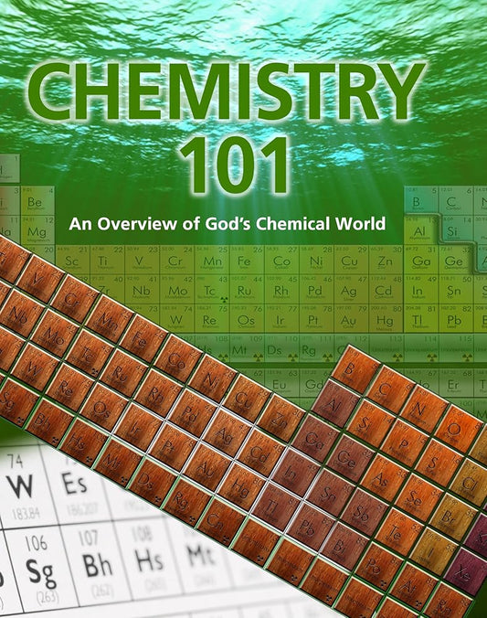 Chemistry 101: An Overview of God's Chemical World cover image
