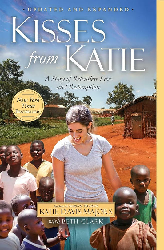 Kisses from Katie: A Story of Relentless Love and Redemption cover image