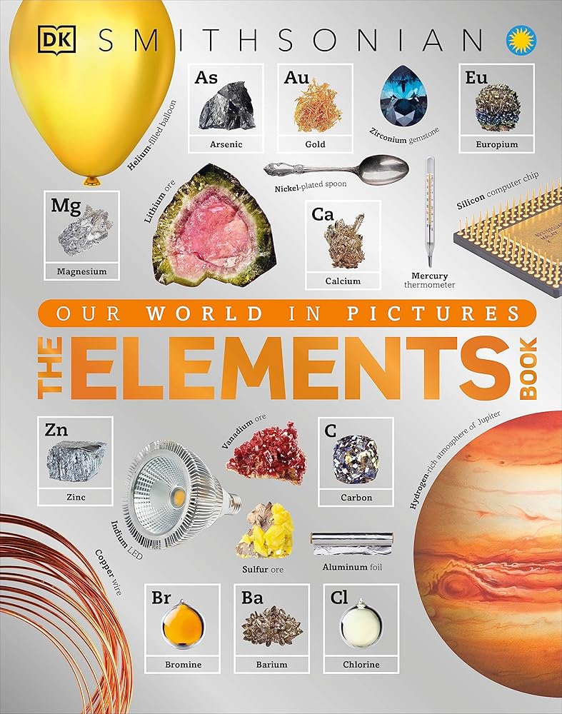 The Elements Book: A Visual Encyclopedia of the Periodic Table cover image