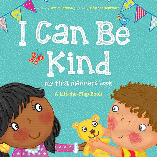 I Can Be Kind: My First Manners Book cover image