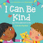I Can Be Kind: My First Manners Book cover image