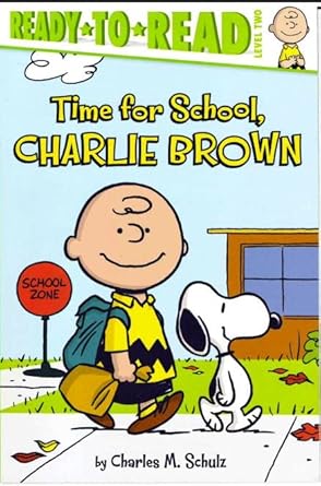 Ready to Read Level 2: Time for School, Charlie Brown! Paperback Book cover image