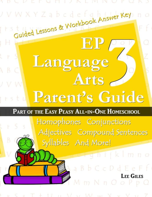 EP Language Arts 3 Parent's Guide: Part of the Easy Peasy All-in-One Homeschool cover image
