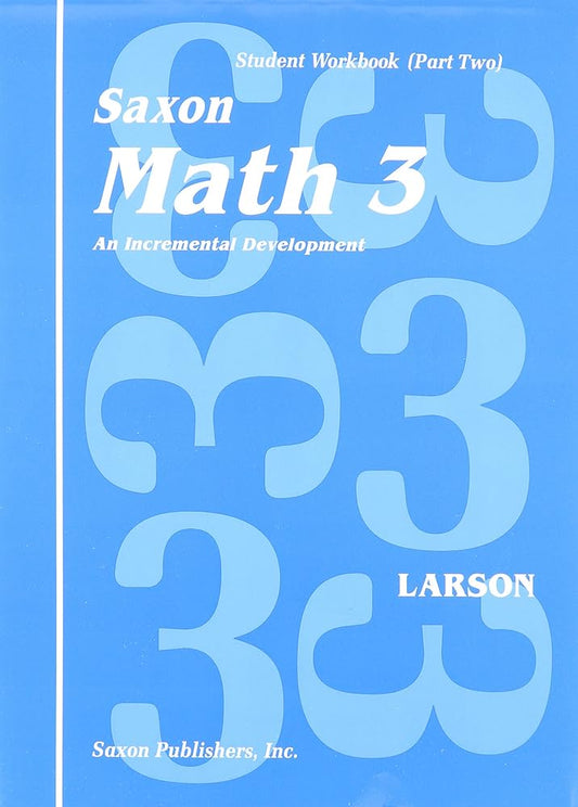 Saxon Math 3 - An Incremental Development - Student Workbook (Part Two) cover image