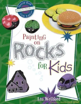 Painting on Rocks for Kids, Special Book, Club Edition with Bonus Projects cover image