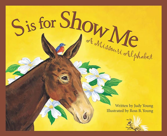S is for Show Me: A Missouri Alphabet (Discover America State by State) cover image