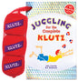 Juggling for the Complete Klutz (Klutz) cover image