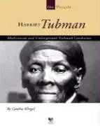 Harriet Tubman: Abolitionist and Underground Railroad Conductor (Spirit of America, Our People) cover image