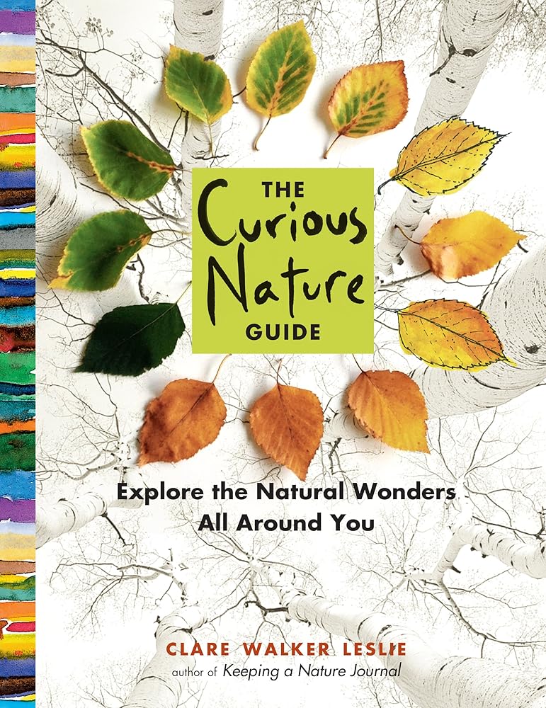 The Curious Nature Guide: Explore the Natural Wonders All Around You cover image