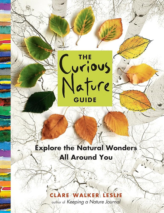 The Curious Nature Guide: Explore the Natural Wonders All Around You cover image