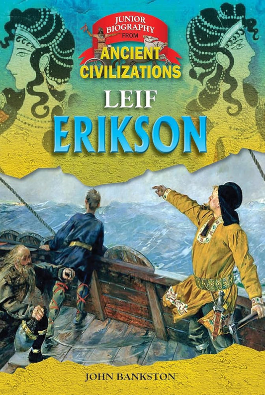 Leif Erickson (Junior Biography from Ancient Civilizations) cover image