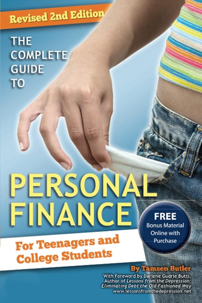 The Complete Guide to Personal Finance for Teenagers and College Students - Revised 2nd Edition cover image