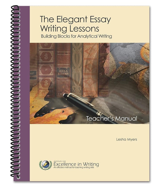 Elegant Essay, The: Building Blocks for Analytical Writing (Teacher Book Only) cover image