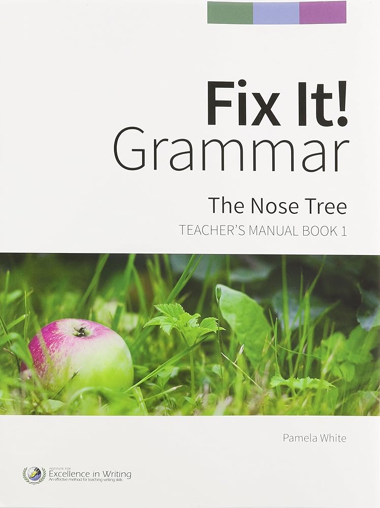 Fix It! Grammar: The Nose Tree [Teacher’s Manual Book 1] cover image