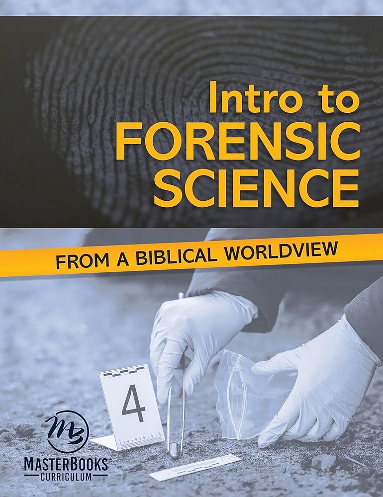Intro to Forensic Science: From a Biblical Worldview cover image