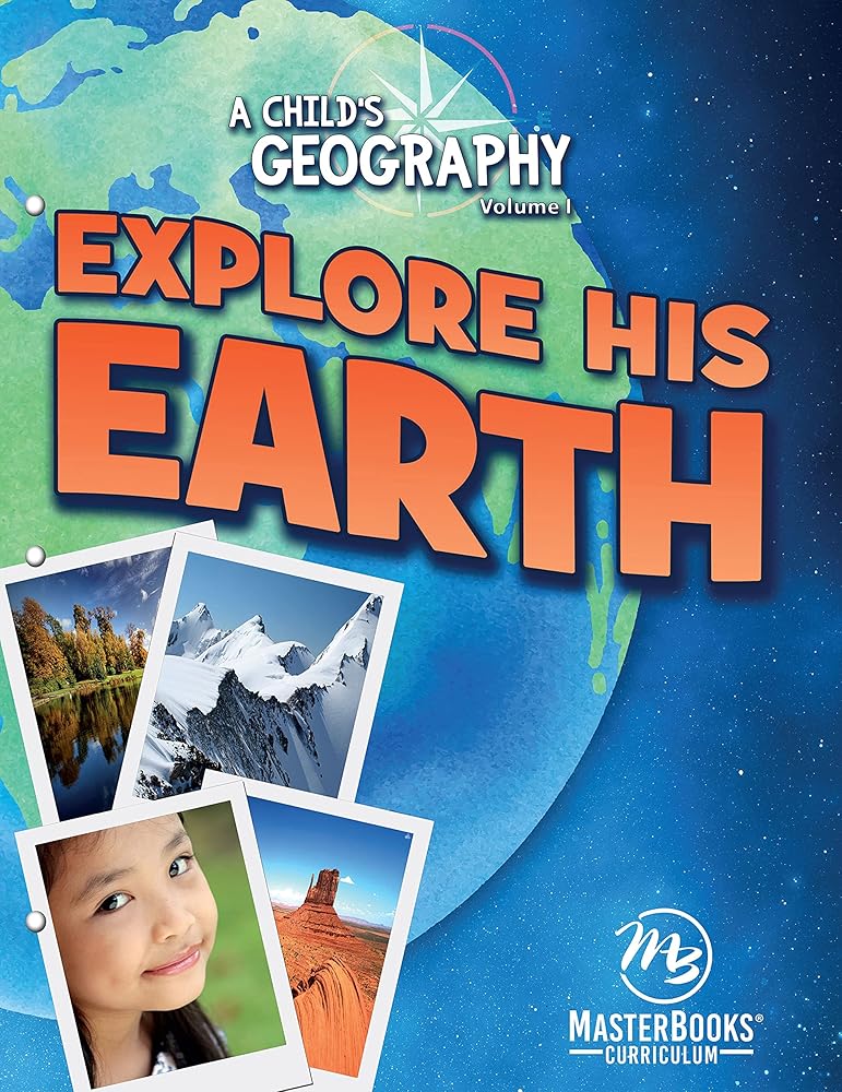 Explore His Earth (A Child's Geography Volume 1 (A Child's Geography, 1) cover image