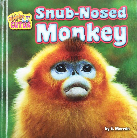 Snub-Nosed Monkey (Weirder and Cuter) cover image