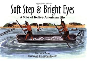 Soft Step & Bright Eyes: A Tale of Native American Life (No. 4 in Suzanne Tate's History Series) cover image
