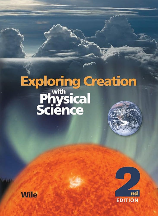 Exploring Creation with Physical Science 2nd Edition, Textbook cover image