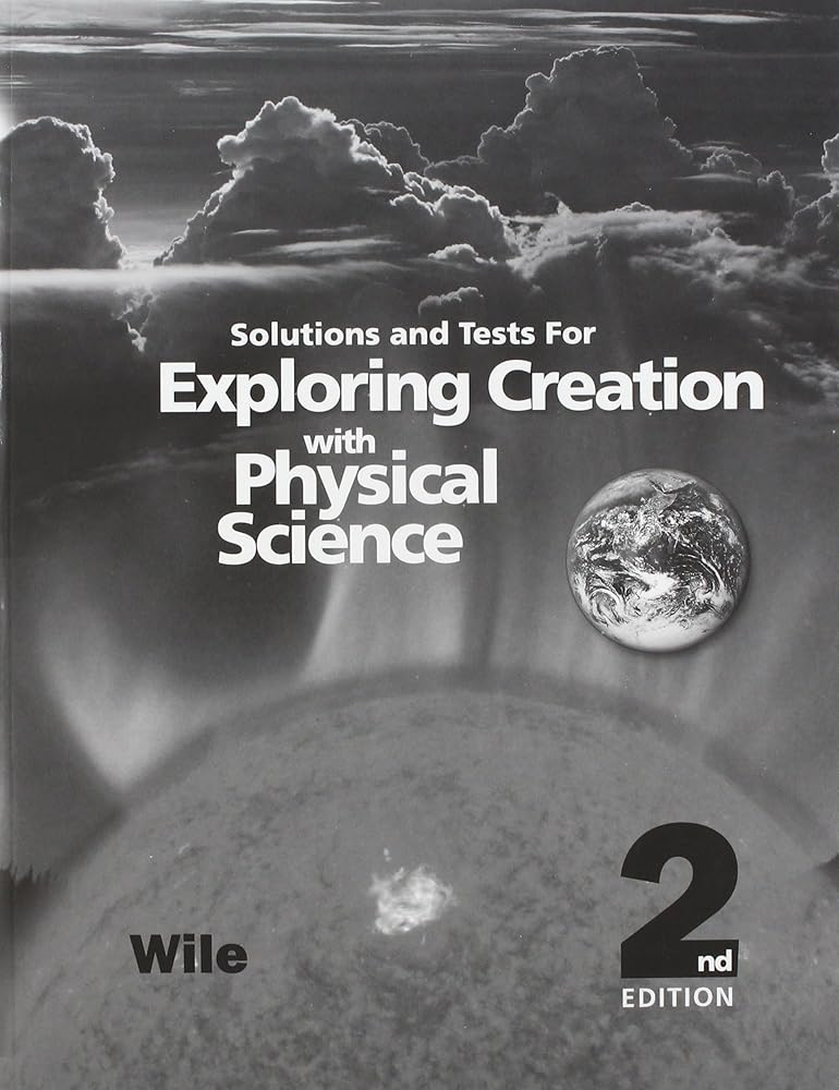Exploring Creation with Physical Science 2nd Edition, Solutions and Tests cover image