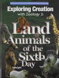 Exploring Creation with Zoology 3: Land Animals of the Sixth Day (Young Explorer Series) cover image