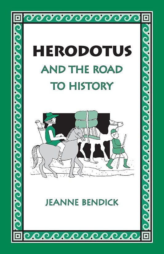 Herodotus and the Road to History cover image