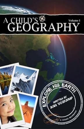 A Childs Geography: Explore His Earth: 1 cover image