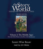 The Story of the World: History for the Classical Child, Volume 2 Audiobook: The Middle Ages: From the Fall of Rome to the Rise of the Renaissance, Revised Edition (9 CDs) cover image