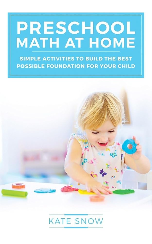 Preschool Math at Home: Simple Activities to Build the Best Possible Foundation for Your Child (Math with Confidence) cover image