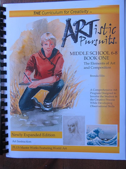 ARTistic Pursuits Middle School 6-8 Book One, The Elements of Art and Composition (ARTistic Pursuits) by Brenda Ellis (2013) Plastic Comb cover image