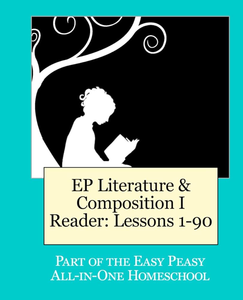 EP Literature and Composition I Reader Lessons 1-90: Part of the Easy Peasy All-in-One Homeschool cover image