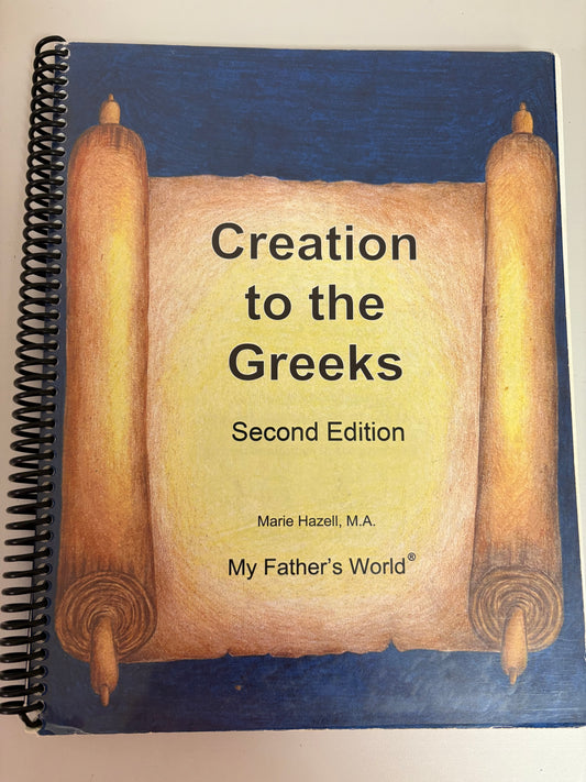 My Father’s World Creation to the Greeks