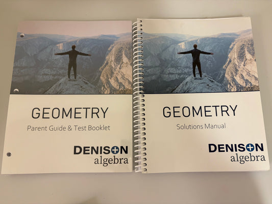 Denison Geometry Parent Guide & Test Booklet and Solutions Manual