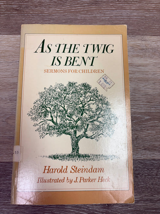 As the Twig is Bent