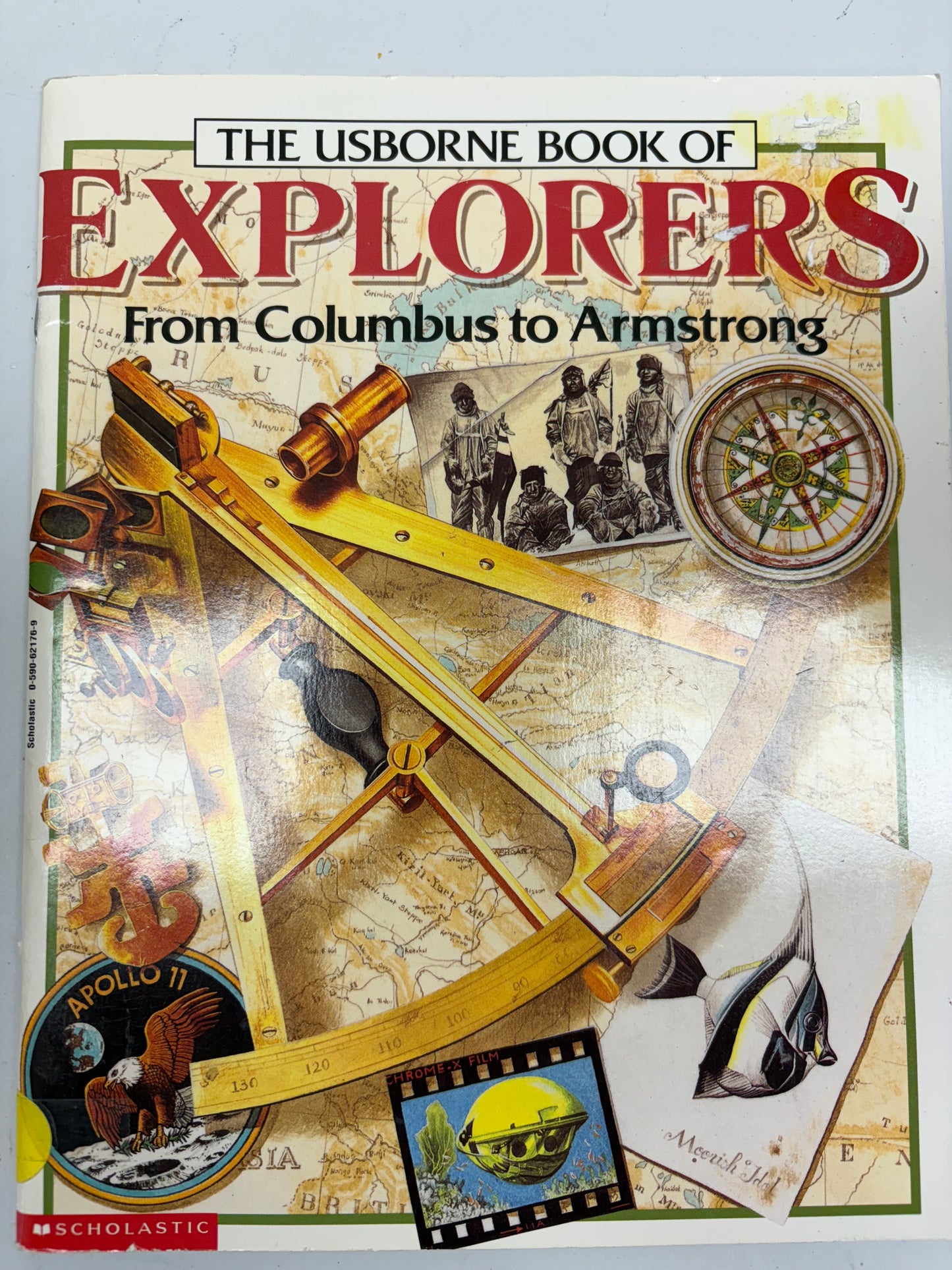 The Usborne Book of Explorers From Columbus to Armstrong