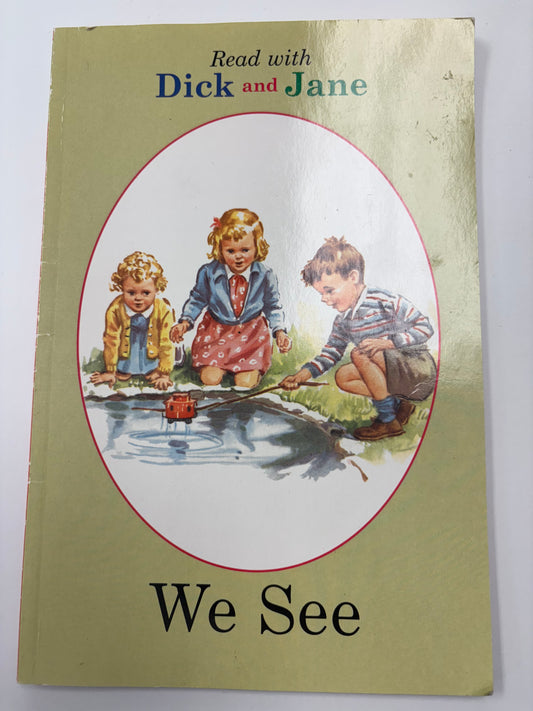 Read with Dick and Jane We See