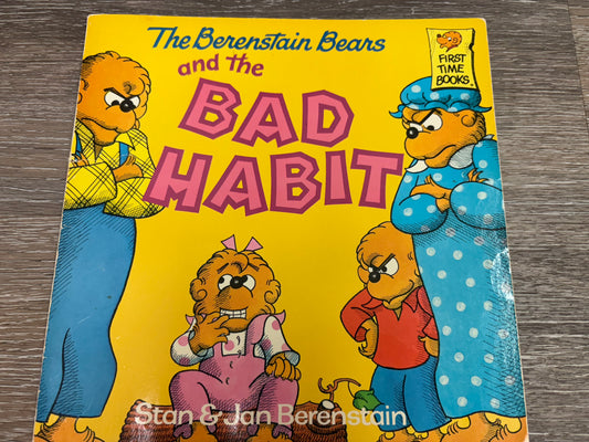 The Berenstain Bears and the Bad Habit