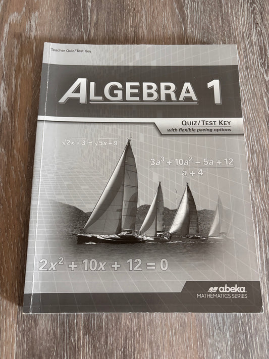 Abeka Algebra I Quiz/Test Key