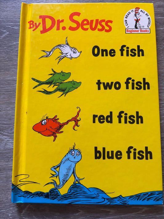 Dr. Seuss One fish two fish red fish blue fish
