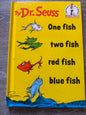 Dr. Seuss One fish two fish red fish blue fish