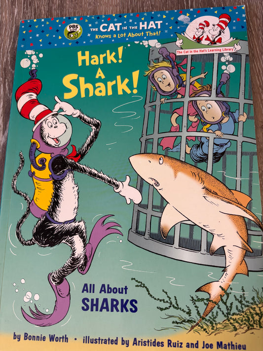 The Cat in the Hat Hark! A Shark!